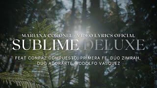 Mariana Coronel - Sublime Deluxe Ft. ConPaz Compuesto, Primera Fe, Zimrah, Adorarte, Rodolfo Vasquez