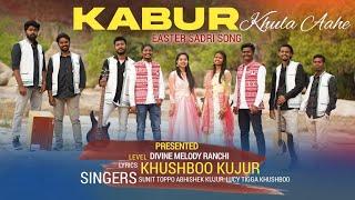 Sadri Easter Song // Kabur Khula Aahe //Divine Melody Ranchi // Full video || 2021