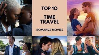 Top 10 Best Time Travel Romance Movies