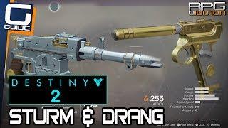 DESTINY 2 - STURM & DRANG AWESOME COMBO WEAPONS (How to get)