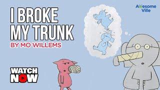 I broke my trunk - An Elephant & Piggie book - Read aloud story
