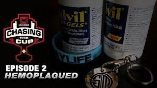 Chasing the Cup: Hemoplagued [EPISODE 2]