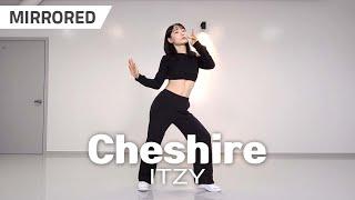 [MIRRORED] ITZY (있지) - Cheshire (체셔) / 거울모드 안무연습 춤배우기 / DANCE COVER PRACTICE