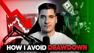 How I avoid DRAWDOWN as a Profitable Prop Firm Trader