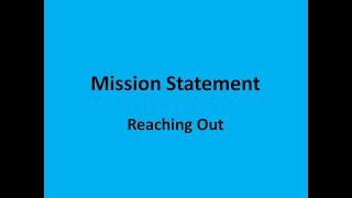 Mission Statement Reaching out