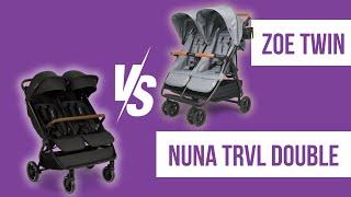 Zoe Twin V2 vs. Nuna TRVL Double Stroller Comparison