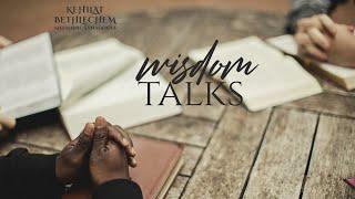 Wisdom Talks | Be Bold - Be Strong | Part 3