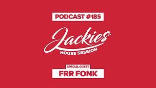 FRR Fonk - Jackies Music House Session Podcast #185