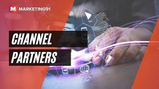 Channel Partners - Meaning and Types of Channel Partners with examples