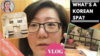 5min VLOG: What's a Korean Spa like? (Los Angeles edition) #effortlessRuth