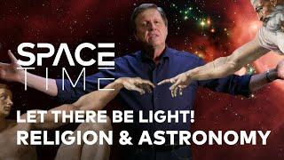 RELIGION AND ASTRONOMY: Let there be Light! | SpaceTime - WELT Documentary