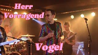 Herr Vorragend: Vogel - live @die Klinke