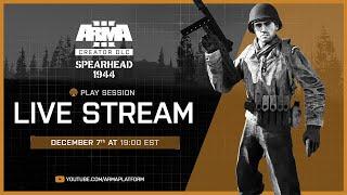 Arma 3 Creator DLC: Spearhead 1944 Play Session Live Stream | Battle for Hill 400