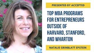 Top MBA Programs for Entrepreneurs Outside of Harvard, Stanford, and Wharton