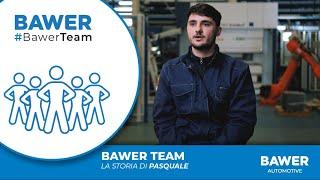 Bawer Team - I nostri Dipendenti - La Storia di Pasquale