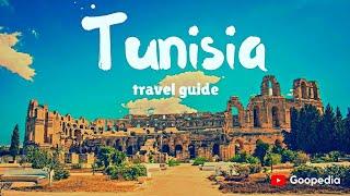 TUNISIA Travel Guide  | 5 best places in Tunisia that you must visit !!