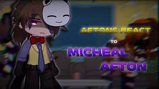 Aftons React to Michael Afton | FNAF | OLD TREND | Read Desc