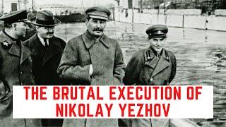 The BRUTAL Execution Of Nikolay Yezhov - Stalin's Great Purger