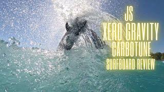 JS "Xero Gravity" Surfboard Review Ep  152