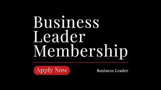 Join our Business Leader Membership