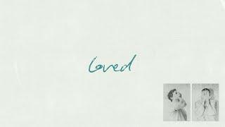 Pat Barret, Cecily – Loved (Official Lyric Video)