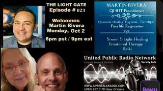 The Light Gate Welcomes Martin Rivera, Quantum Hypnotherapis, Oct 2, 2023