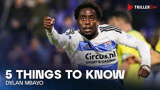 5 things to know about Dylan Mbayo