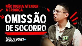 OMISSÃO DE SOCORRO - UPA MÁRIO MONTEIRO | Vereador Douglas Gomes