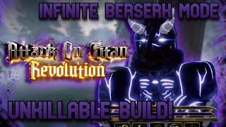 INFINITE Berserk Mode & UNKILLABLE Build In... | AOT: Revolution