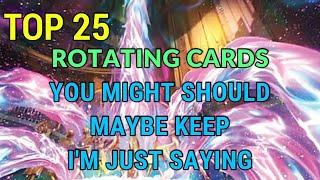 Top 25 Rotating Cards You Should Keep | Mtg