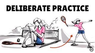 Deliberate Practice: Achieve Mastery in Anything