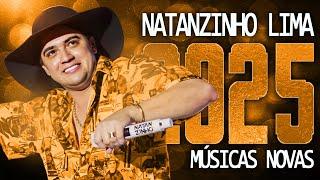 NATANZINHO LIMA 2025 ( REPERTÓRIO NOVO 2025 ) CD NOVO - MÚSICAS NOVAS