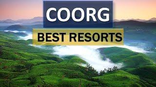 COORG - BEST RESORTS IN SCOTLAND OF INDIA | THE TAMARA | AMAVANA RESORT |  TAJ MADIKERI RESORT