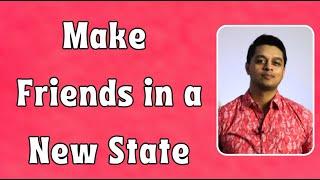 How to Make Friends Fast After Moving to a New State!