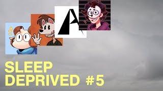 Sleep Deprived Podcast #5 w/ Apandah, Aztrosist, Mikasacus