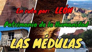 LAS MÉDULAS. En Autocaravana por El Bierzo (León). Explotación de oro de la época romana.