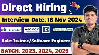 Direct Hiring | Interview Date: 16 Nov 2024 | Off Campus Drive 2023, 2024, 2025 | Salary: 6-8 LPA