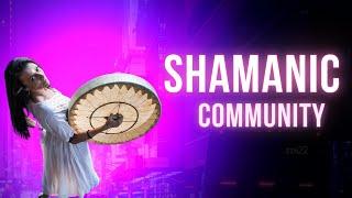 How Important is the Shamanic Community to the Practice of Shamanism?