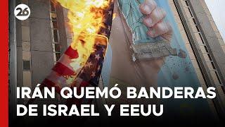 Continúa la tensión: Irán quemó banderas de Israel y EEUU