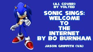 Dark Age Era Sonic (Jason Griffith) Sings Welcome To The Internet By Bo Burnham (A.I. Cover)