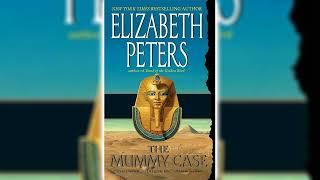 The Mummy Case [Part 2] by Elizabeth Peters (Amelia Peabody #3) | Audiobooks Full Length