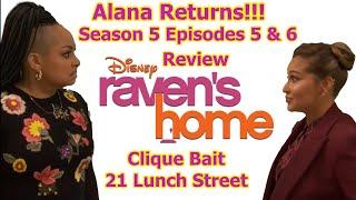 Raven's Home Season 5 Episodes 5 And 6 Review (Alana Rivera Returns!!!)