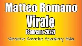 Matteo Romano - Virale (Versione Karaoke Academy Italia) Sanremo 2022