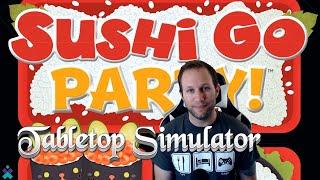 Sushi Go Party! | Tabletop Simulator