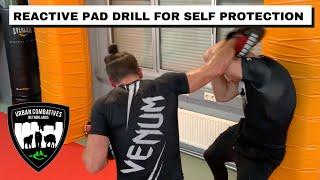 REACTIVE PAD DRILL FOR SELF PROTECTION