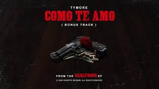 Tymore - Como Te Amo (Official Audio)