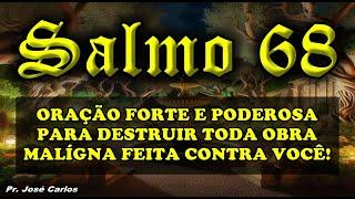 ((🟢)) SALMO 68 ORAÇÃO FORTE E PODEROSA PARA DESTRUIR TODA OBRA MALÍGNA FEITA CONTRA VOCÊ!