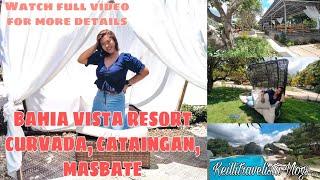 DAY TOUR || FEATURING BAHIA VISTA RESORT #TravelGuideMasbate #Keillitravelista