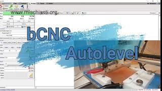 bCNC starter tutorial: autolevel - Video 2