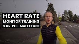 Heart Rate Monitor Training and Dr. Phil Maffetone